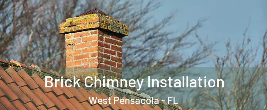  Brick Chimney Installation West Pensacola - FL