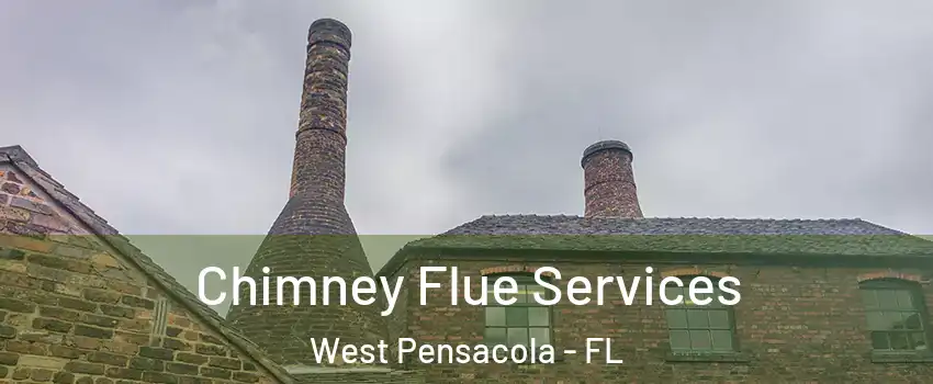  Chimney Flue Services West Pensacola - FL