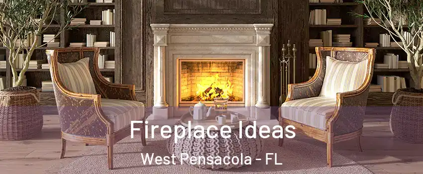  Fireplace Ideas West Pensacola - FL
