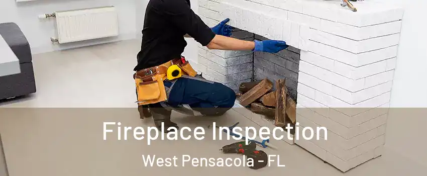  Fireplace Inspection West Pensacola - FL