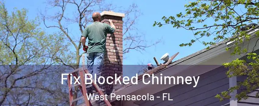  Fix Blocked Chimney West Pensacola - FL