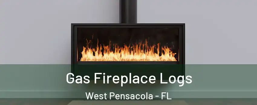  Gas Fireplace Logs West Pensacola - FL