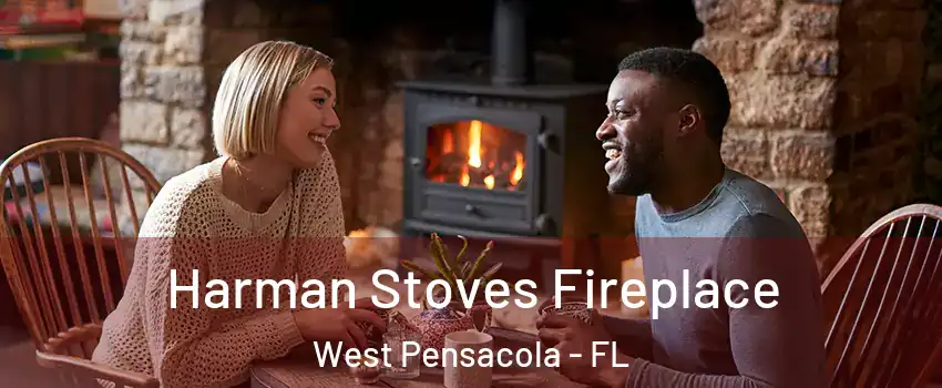  Harman Stoves Fireplace West Pensacola - FL