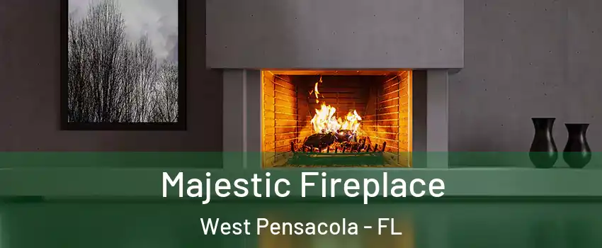  Majestic Fireplace West Pensacola - FL